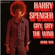 Harry Spencer - Cry, Cry The Wind / Loving Man